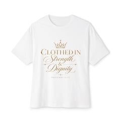 Clothed in Strength & Dignity Tee