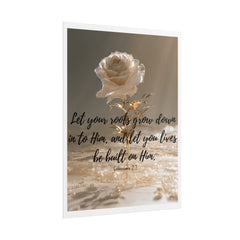 Rooted & Built Up in Him Christian Rolled Poster | Colossians 2:7 Wall Art | Family of Grace