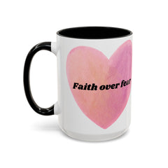 Faith Over Fear Pink Heart Accent Coffee Mug — Inspirational 11/15oz Ceramic