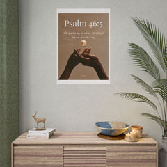 Psalm 46:5 Inspirational Rolled Poster — Faith Wall Art with Scripture