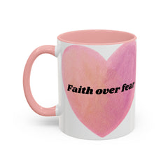 Faith Over Fear Pink Heart Accent Coffee Mug — Inspirational 11/15oz Ceramic