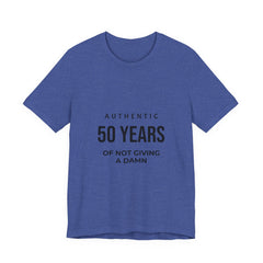 50 Years of Not Giving a Damn Tee — 'Glory to God' Back Print