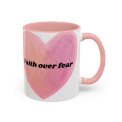 Faith Over Fear Pink Heart Accent Coffee Mug — Inspirational 11/15oz Ceramic