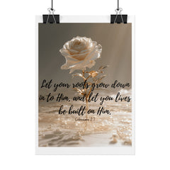 Rooted & Built Up in Him Christian Rolled Poster | Colossians 2:7 Wall Art | Family of Grace