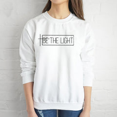 Be the Light Christian Streetwear Sweatshirt | Faith-Based Apparel for Men & Women