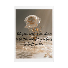 Rooted & Built Up in Him Christian Rolled Poster | Colossians 2:7 Wall Art | Family of Grace