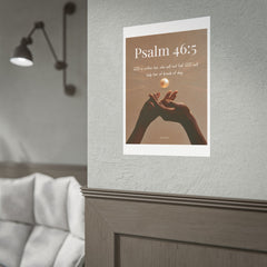 Psalm 46:5 Inspirational Rolled Poster — Faith Wall Art with Scripture
