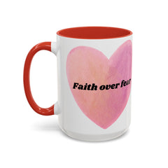Faith Over Fear Pink Heart Accent Coffee Mug — Inspirational 11/15oz Ceramic