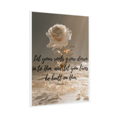 Rooted & Built Up in Him Christian Rolled Poster | Colossians 2:7 Wall Art | Family of Grace