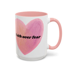 Faith Over Fear Pink Heart Accent Coffee Mug — Inspirational 11/15oz Ceramic