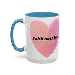 Faith Over Fear Pink Heart Accent Coffee Mug — Inspirational 11/15oz Ceramic